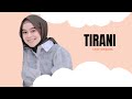 TIRANI - LESTI KEJORA (Lirik lagu) || NINA & REVINA (cover)