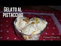 Gelato al pistacchio fatto in casa con mounsieur cuisine