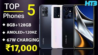 Top 5 Best Mobile Phones Under 17000 in August 2022 ⚡ Best Smartphone Under 17000 in India 2022