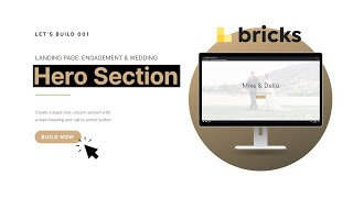 Bricks Basics, Create a Hero Section | Let's Build 001, Bricks for WordPress 2022