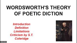 Poetic Diction of William Wordsworth. its limitations and S.T. Coleridge's criticism.