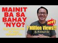 Mainit Ba Bahay Mo? Ito ang Dahilan at Ito ang Remedyo! (1 Million Views!!!)