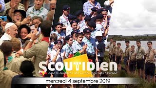 Scoutidien - #026 mercredi 04 septembre 2019