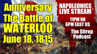 June 18, 1815 - Battle of Waterloo Anniversary Stream
