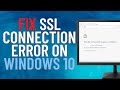 Fix SSL Connection Error on Windows 10