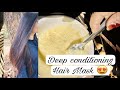 Deep conditioning Hair Mask For Dry frizzy and Damage Hair//DIY hair mask for damage hair