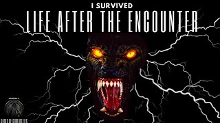 Life After the Dogman Encounter. Surviving the Werewolf with Matt Emch