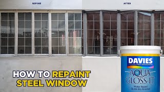 How to Repaint Steel Window using DAVIES Aqua Gloss It Water-Based Quick Dry Enamel Paint