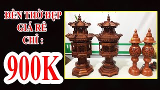 ĐÈN THỜ THIẾT KẾ ĐẸP SANG TRỌNG GIÁ SIÊU RẺ CHỈ TỪ 900K - ĐỒ GỖ VĂN SÁU