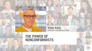The Power of Nonconformists | Peter Kelly