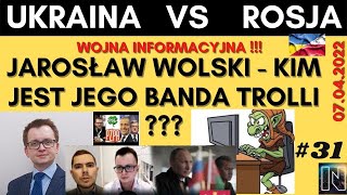 Jarosław Wolski - UvR- #31 - J.W. - Kim jest jego banda trolli?