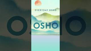 Every Day OSHO - 365 Meditations for the Here and Now