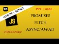 Promises, Fetch API & async/await – JS Tutorial for Beginners | Web Development Series | JDCodebase