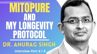 Mitopure & My Longevity Protocol | Dr Anurag Singh Interview Series Ep 4