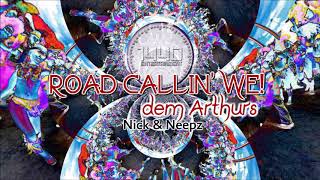 Dem Arthurs, Nick n Neepz - Road Callin' We \