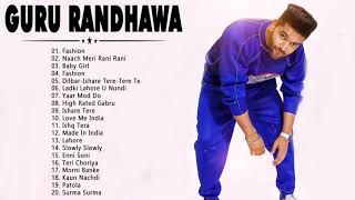 Guru Randhawa Best Heart Touching Songs  | Guru Randhawa - Guru Randhawa New Hit Songs 2021