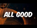 Roddy Ricch - (Lyrics) all good (feat. Future)