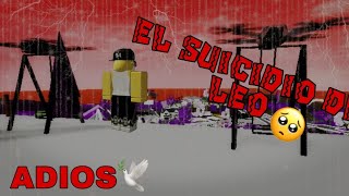 (el suicidio de Leo) *nunca debió ir al mamitas*