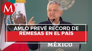 México espera la llegada de 40 mil mdd por remesas: AMLO