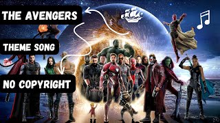 The Avengers [ Nocopyright Music] - Avengers theme song | obay ky | MFU