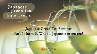 Japanese green tea Inspire the table seminar ①