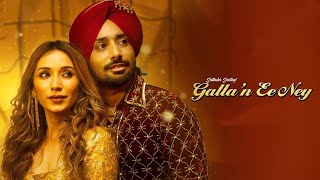 Galla'n Ee Ney Song Satinder Sartaaj|Heli Daruwala|Satinder Sartaaj Punjabi Song 2023|Jatinder Shah