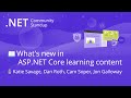 ASP.NET Community Standup - What's new in ASP.NET Core learning content