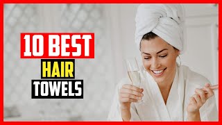 ✅Top 10 Best Hair Towels To Dry Hair  in 2025