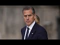 Hunter Biden’s ‘hot mess’ trial to impact his father’s presidential campaign