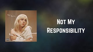 Billie Eilish - Not My Responsibility (Lyrics)