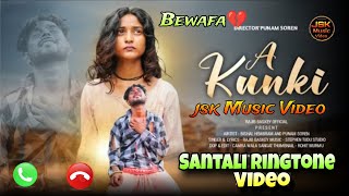 A KUNKI || 💔😭NEW SANTALI BEWAFA RINGTONE VIDEO 2024|| RAJIB BASKEY | 💔😭SANTALI RINGTONE VIDEO |