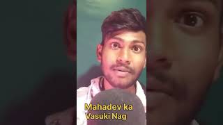 Mahadev ka Vasuki naag Mahadev's POWERFUL Vasuki Naag Revealed #viralshort #shorts