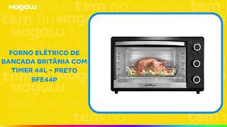 Forno Elétrico de Bancada Britânia com Timer 44L - Preto BFE44P