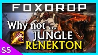 Why Not Jungle Renekton? League of Legends Guide