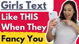 THIS Is How A Girl Texts When She REALLY Likes You - How To Tell If A Girl Likes You Over Text