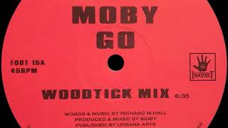 Moby - Go (Woodtick Mix)