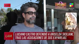 💣 Luciano Castro DEFENDIÓ a Griselda Siciliani tras las ACUSACIONES de sus ex parejas