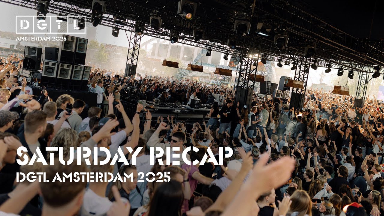 Dgtl Amsterdam 2025 Recap Saturday Go It