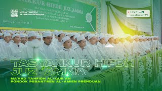 [LIVE] TASYAKKUR HIFDH JUZ 'AMMA 2024 - MA'HAD TAHFIDH AL-QUR'AN AL-AMIEN PRENDUAN