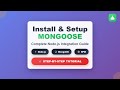 Mongoose Tutorial for Beginners: Installation & Setup Guide (Node.js + MongoDB)