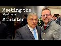 I met the Prime Minister of Hungary