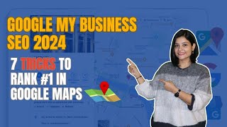 Google My Business SEO 2024 (7 Advance Tricks to Rank #1 in Google Maps)