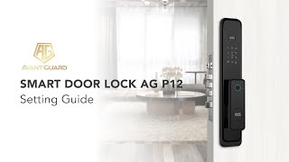 [Avant Guard] Smart Lock P12 Setting Guide