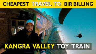 Cheapest way to reach Bir Billing through Kangra Valley Toy Train | Himachal Pradesh Vlog 01