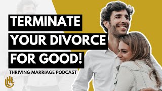 How to Terminate Your Divorce Process for Good