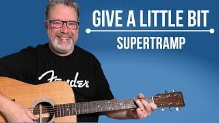 How To Play Give A Little Bit - Supertramp Guitar Lesson