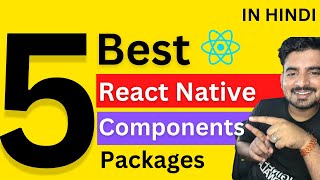 5 React Native Components Packages For Saving Time ๐ฅ | In Hindi | Engineer Codewala