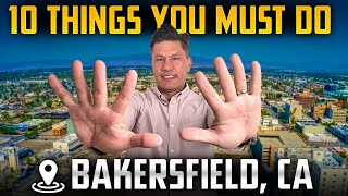 Top 10 Things To Do In Bakersfield, CA - Overview Of Bakersfield California