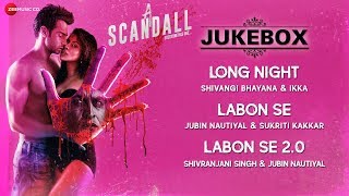 A Scandall - FULL MOVIE | AUDIO JUKEBOX | Reeth Mazumder \u0026 Johny B Baweja | Ikka-Arko | Amjad Nadeem