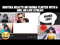 Krutika reacts on mamba flirted with a girl on live stream|funny reaction 😆